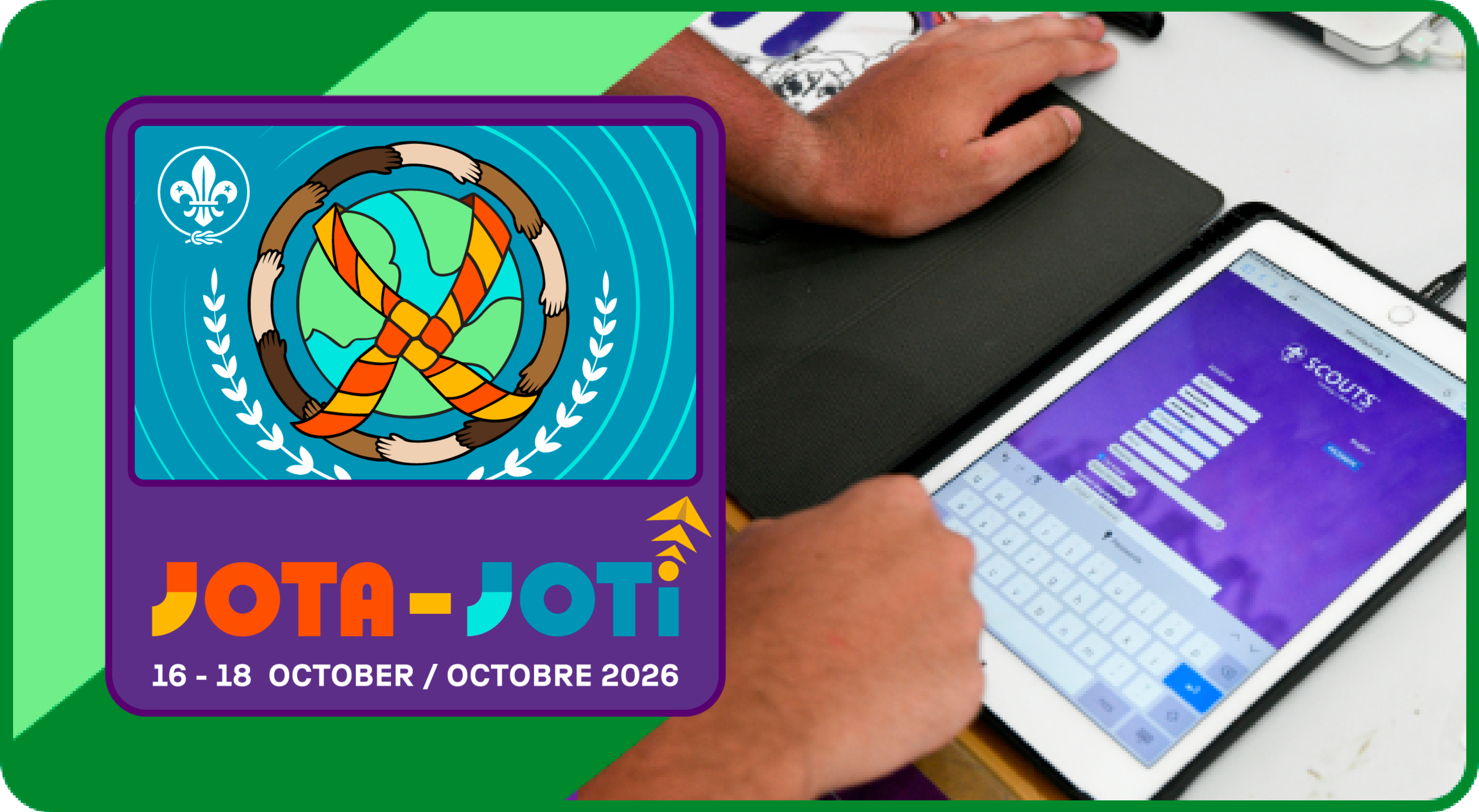 A person using a tablet with the Scouts login screen visible, alongside a colorful JOTA-JOTI 2026 graphic featuring a globe wearing a headset and scout scarf, with the event dates "16–18 October / Octobre 2026".