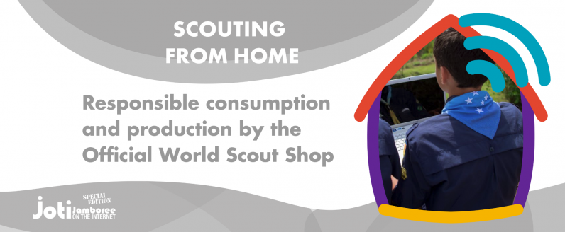 Responsible consumption and production by the Official World Scout Shop